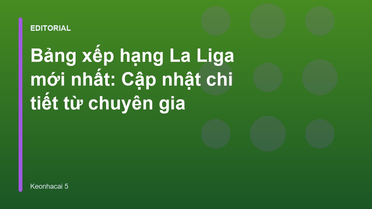 Bảng xếp hạng La Liga mới nhất