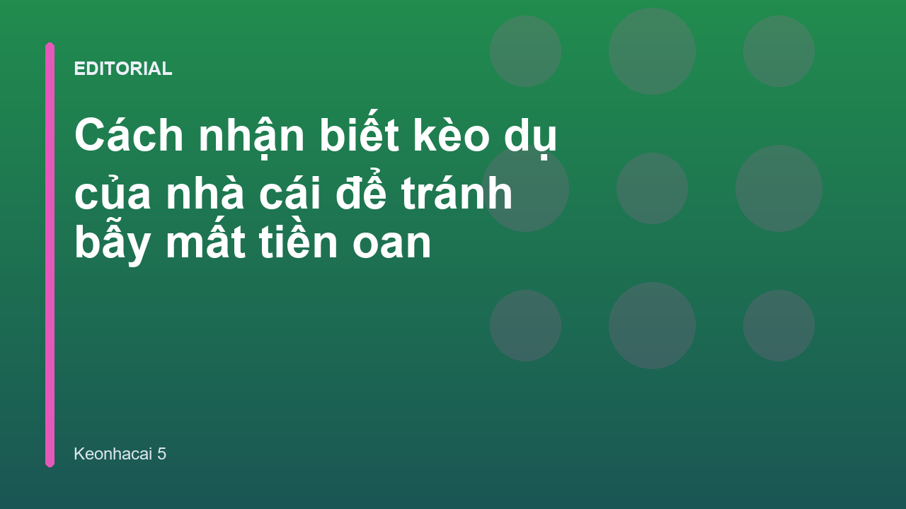 Cách nhận biết kèo dụ trong cá cược bóng đá