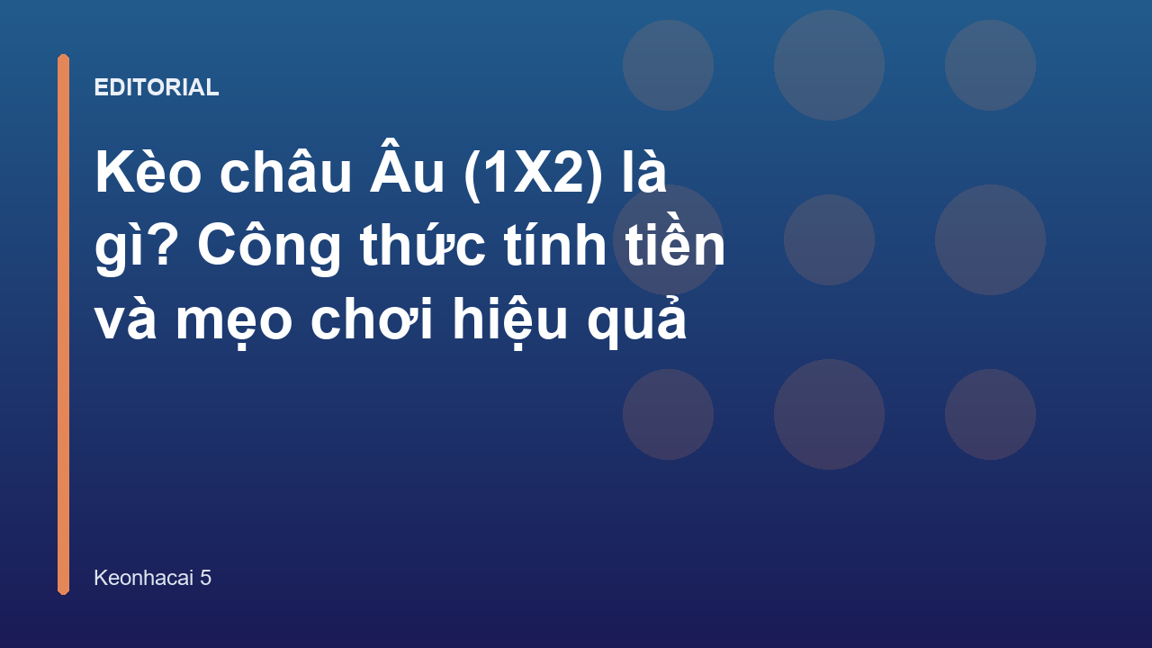 Giải thích về kèo châu Âu 1X2